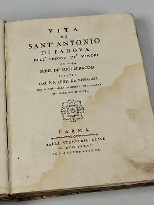 MISSAGLIA (P.F. Luigi da). VITA di Sant’Antonio di Padova dell’ Ordine de Minori con una Serie 