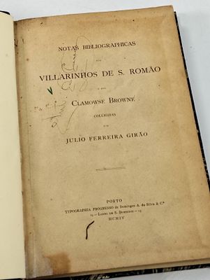 notas. GIR&Atilde;O (Julio Ferreira) NOTAS Bibliographicas dos Villarinhos de S. Rom&atilde;o e do Clamowse 