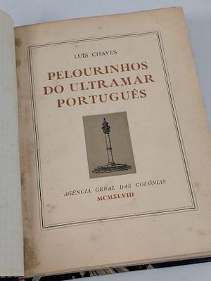 CHAVES (Lu&iacute;s). PELOURINHOS do Ultramar Portugu&ecirc;s. Lisboa. 1948. CHAVES (Lu&iacute;s) PELOURINHOS do 
