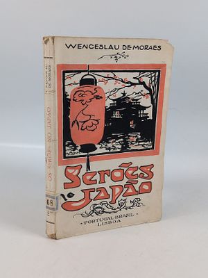 MORAES (Wenceslau de). OS SER&Otilde;ES no Jap&atilde;o. Lisboa. s.d. MORAES (Wenceslau de) 
OS SER&Otilde;ES no 