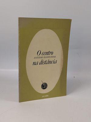ROSA (Ant&oacute;nio Ramos). O CENTRO na Dist&acirc;ncia. Lisboa. 1981. ROSA (Ant&oacute;nio Ramos) 
O CENTRO na 