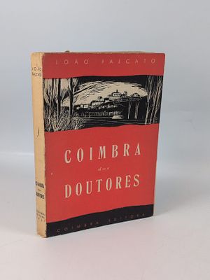 FALCATO (Jo&atilde;o). COIMBRA dos Doutores.... Coimbra: Coimbra Editora, 1957. FALCATO (Jo&atilde;o) 