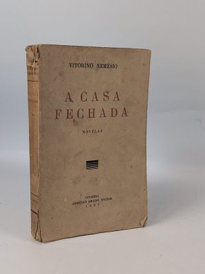 NEM&Eacute;SIO (Vitorino). A CASA Fechada: Novelas. Coimbra. 1937. NEM&Eacute;SIO (Vitorino) A CASA Fechada: 