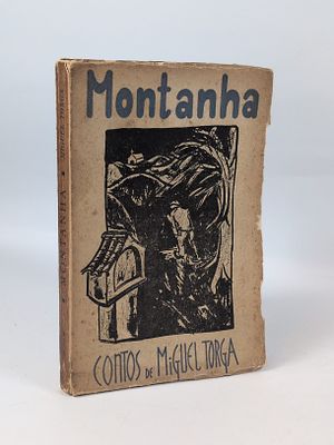TORGA (Miguel). MONTANHA: Contos. Coimbra: Atl&acirc;ntida, 1941. TORGA (Miguel) 
MONTANHA: Contos . 