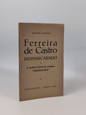 CARDOSO (Joaquim). FERREIRA de Castro Desmascarado. Lisboa: ed. autor, 1953. CARDOSO (Joaquim) 