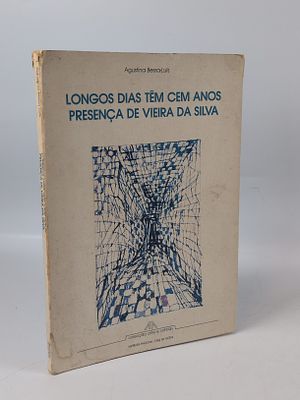 LU&Iacute;S (Agustina Bessa). LONGOS Dias t&ecirc;m Cem Anos: Presen&ccedil;a de Vieira da Silva. Lisboa. 1982. LU&Iacute;S 
