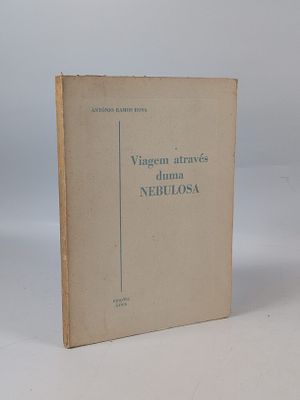 ROSA (Ant&oacute;nio Ramos). VIAGEM Atrav&eacute;s de uma Nebulosa. Lisboa: Edi&ccedil;&otilde;es &Aacute;tica, 1960. ROSA 