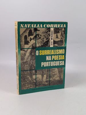 [CORREIA (Nat&aacute;lia)]. O SURREALISMO na Poesia Portuguesa . Mem Martins. 1973. [CORREIA 