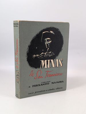 NAMORA (Fernando). MINAS de San Francisco: romance. Coimbra: Coimbra Editora, 1946. NAMORA 