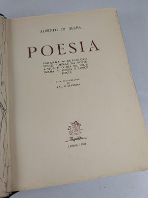 SERPA (Alberto de). POESIA: Varanda; Descri&ccedil;&atilde;o; Vinte Poemas da Noite; A Vida &eacute; o Dia da Hoje; 