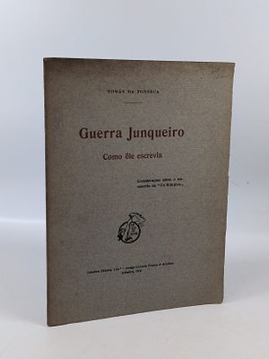 FONSECA (Tom&aacute;s da). GUERRA Junqueiro: Como ele escrevia. Coimbra. 1924. FONSECA (Tom&aacute;s da) 