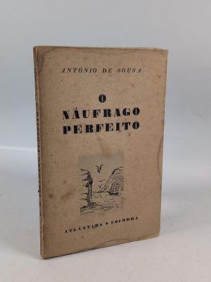 SOUSA (Ant&oacute;nio de). O N&Aacute;UFRAGO Perfeito. Coimbra. 1944. SOUSA (Ant&oacute;nio de) 
O N&Aacute;UFRAGO Perfeito 
