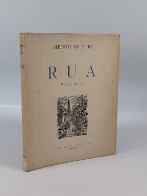 SERPA (Alberto de). RUA: Poemas. Lisboa. 1945. SERPA (Alberto de) 
RUA: Poemas . Lisboa: 