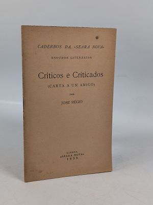R&Eacute;GIO (Jos&eacute;). CR&Iacute;TICOS E Criticados: (carta a um Amigo). Lisboa. 1936. R&Eacute;GIO (Jos&eacute;) CR&Iacute;TICOS E 