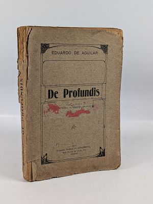 AGUILAR (Eduardo de). DE PROFUNDIS. Porto. 1912. AGUILAR (Eduardo de) DE PROFUNDIS . Edi&ccedil;&atilde;o do 