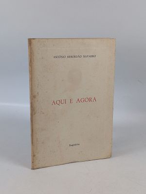 NAVARRO (Ant&oacute;nio Rebord&atilde;o). AQUI e Agora. Porto. NAVARRO (Ant&oacute;nio Rebord&atilde;o) 
AQUI e Agora . 