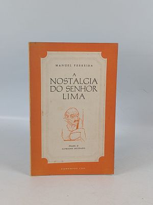 FERREIRA (Manuel). A NOSTALGIA do Senhor Lima. Lisboa. 1971. FERREIRA (Manuel) A NOSTALGIA do 
