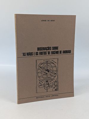 SENA (Jorge de). OBSERVA&Ccedil;&Otilde;ES sobre "As M&atilde;os e os Frutos" de Eug&eacute;nio de Andrade. Porto. [1973]. S 