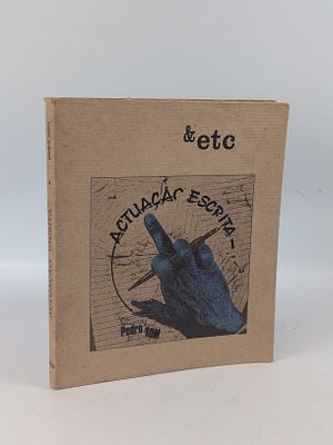 OOM (Pedro). ACTUA&Ccedil;&Atilde;O Escrita . Lisboa: &etc., 1980. OOM (Pedro) 
ACTUA&Ccedil;&Atilde;O Escrita . Lisboa: 