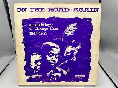 1971 On The Road Again An Anthology of Chicago Blues 1947-1954 Vinyl Album - M 100 - Records 