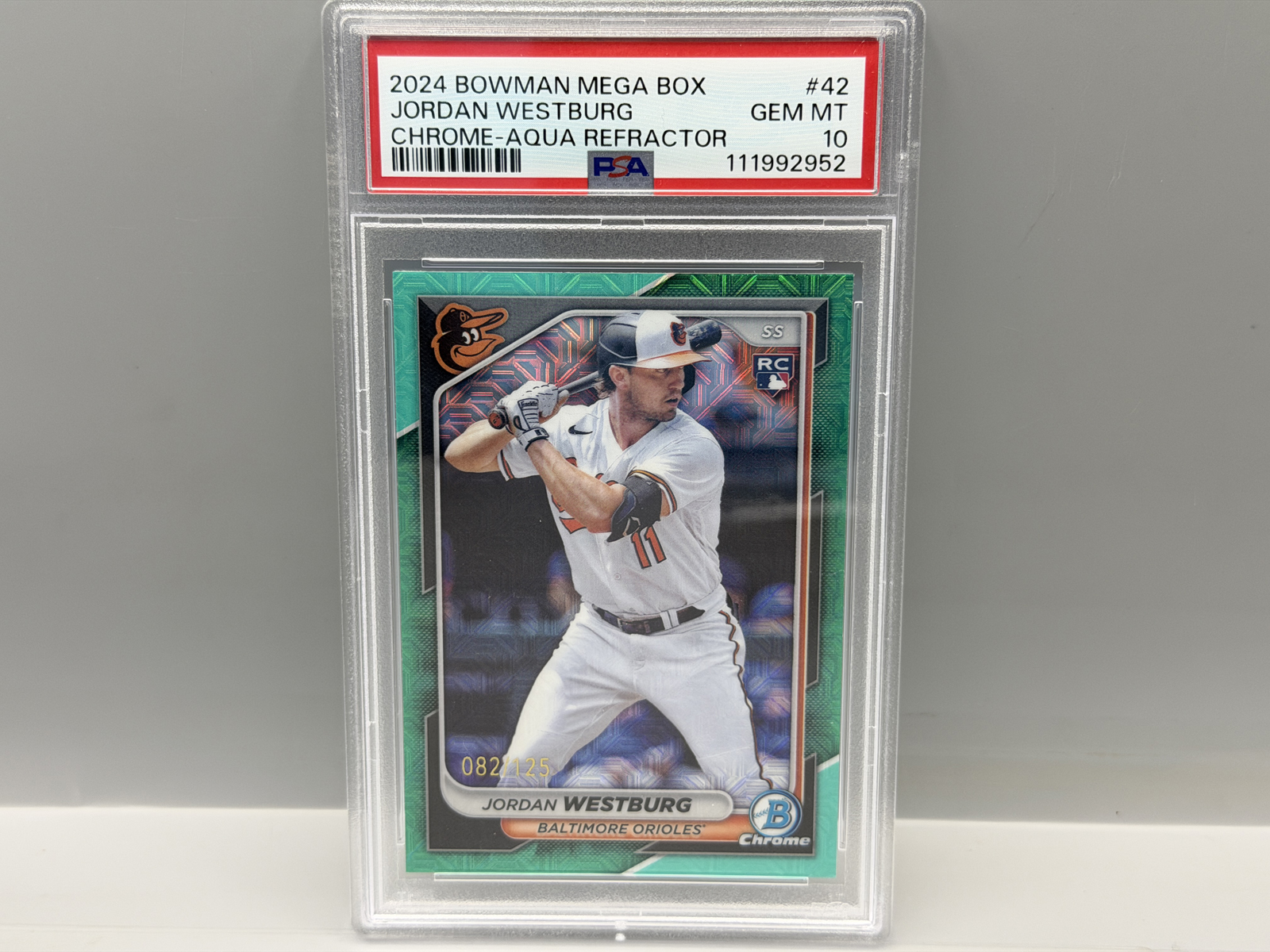 2024 Bowman Chrome Jordan Westburg #42 Mojo Aqua Refractor RC #082/125 PSA Gem Mint 10