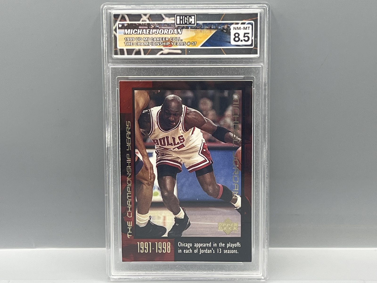 1999 Upper Deck MJ Career Collection Michael Jordan The Championship Years #37 - Slabbed By HGC Grading