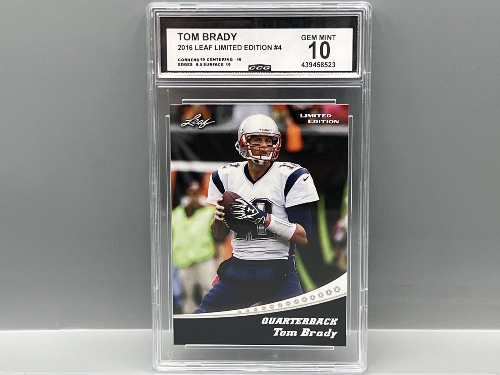 2016 Leaf Limited Edition Tom Brady #4 - Slabbed By CCG Grading