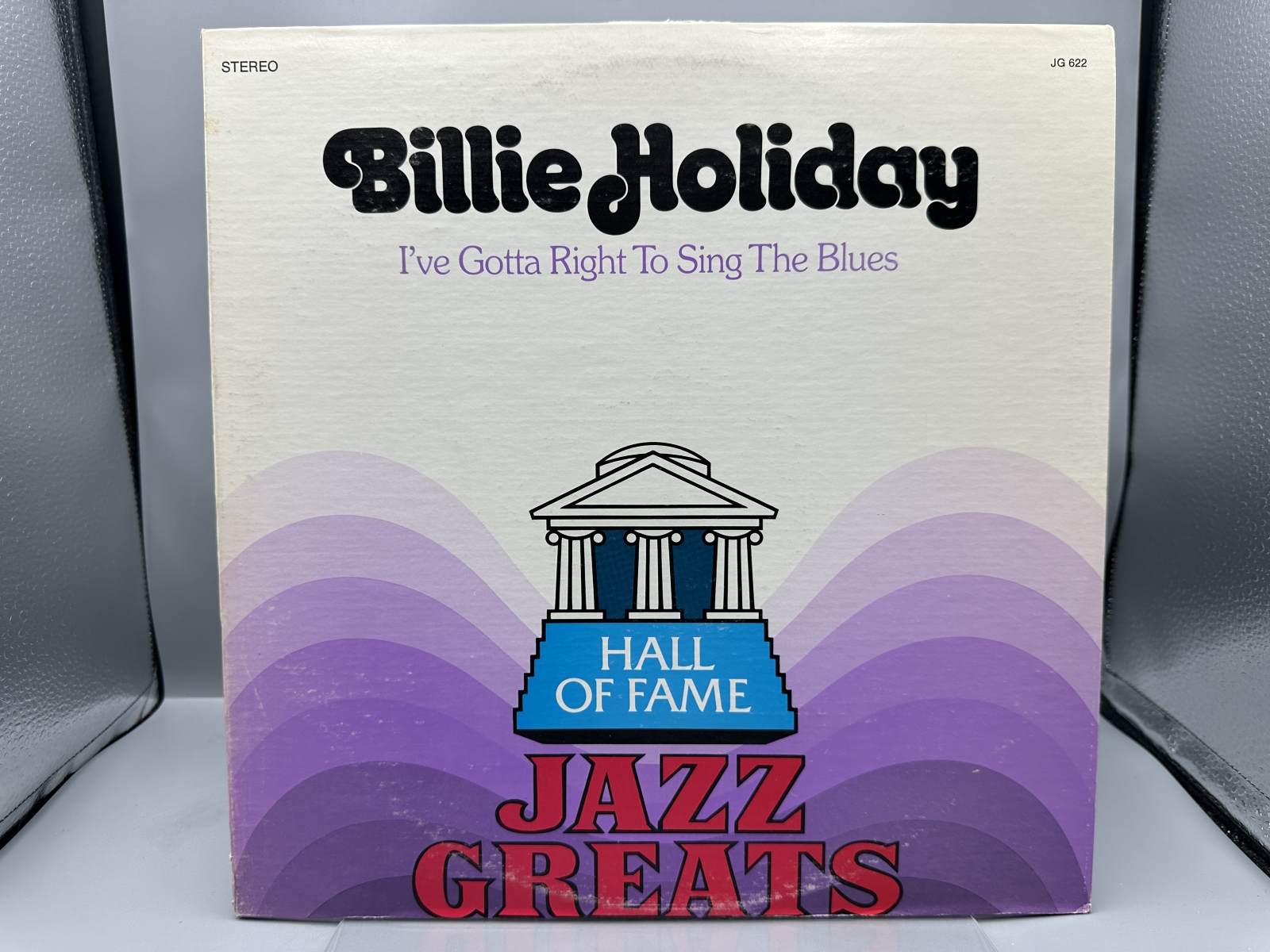 Hall of Fame Records Billie Holiday I've Gotta Right To Sing The Blues Vinyl Album LP (1974) JG-622 - Electronically Re-Channeled for Stereo