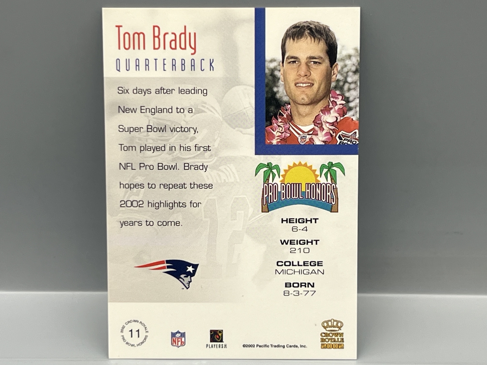 2002 Pacific Crown Royale Tom Brady Pro Bowl Honors #11 - Early insert!