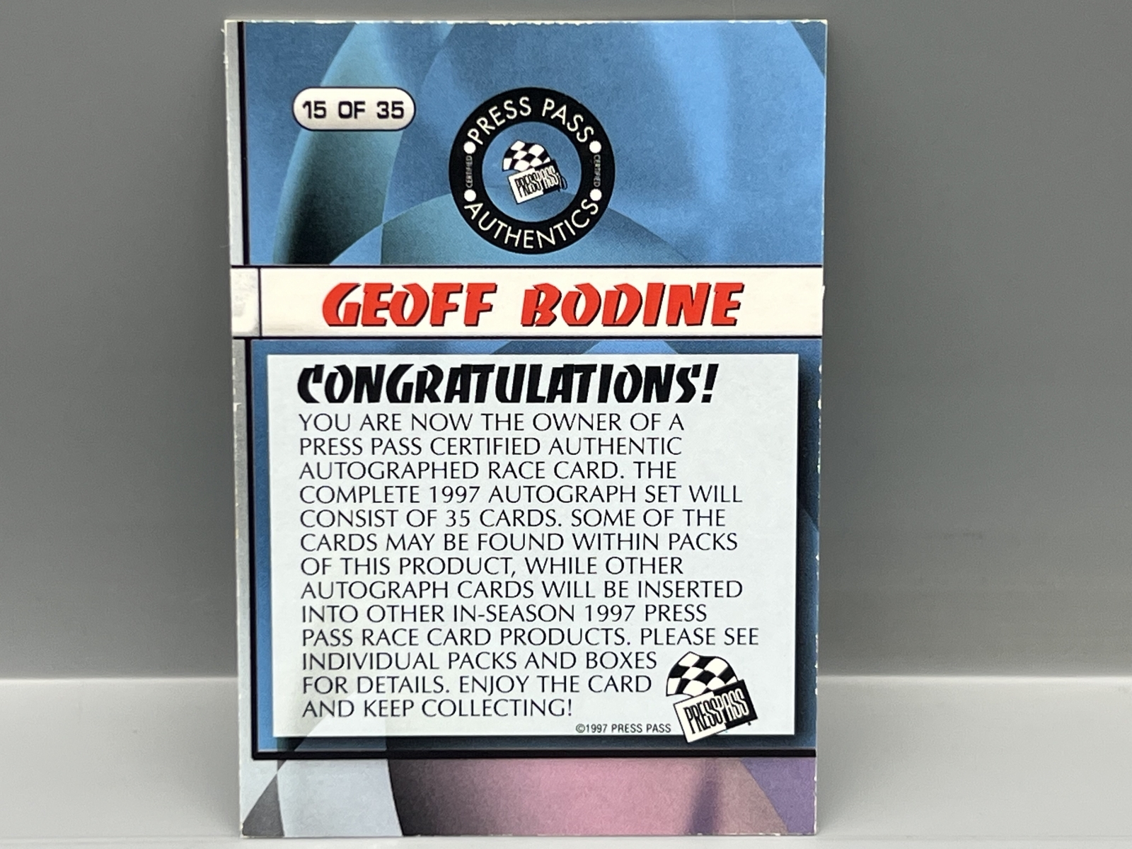 1997 Press Pass Racing Geoff Bodine Pack Pulled Auto #15