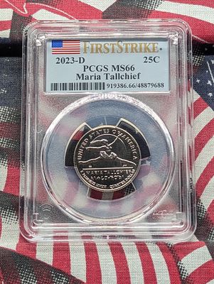 2023-D Maria Tallchief Quarter - PCGS MS66 - First Strike Condition IMPORTANT NOTICE REGARDING 