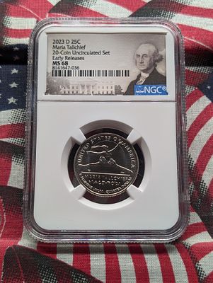2023-D Maria Tallchief Quarter - NGC MS68 *Early Release* Condition PLEASE NOTE Some coins may 