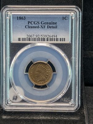 1863 Indian Head Cent, PCGS Genuine Cleaned-XF Detail Condition PLEASE NOTE Some coins may have 