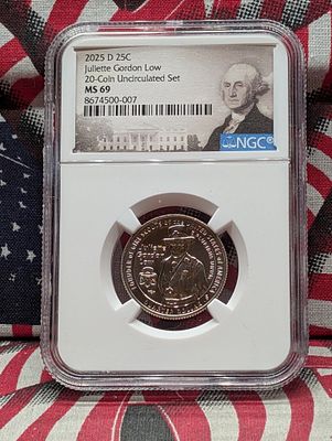 2025-D Juliette Gordon Low Quarter - NGC MS69 Condition PLEASE NOTE Some coins may have a grade 