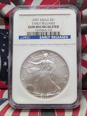 2007 American Silver Eagle - NGC GEM UNC - Early Release - One Troy Ounce .999 Fine 