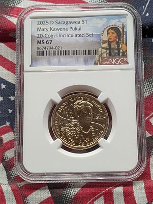 2025-D Sacagawea Mary Kaena Pukui Dollar - NGC MS67 Condition PLEASE NOTE Some coins may have a 