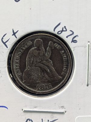 1876 Silver Seated Liberty Dime - 149 Years Old! - Full Liberty! Condition PLEASE NOTE Some 