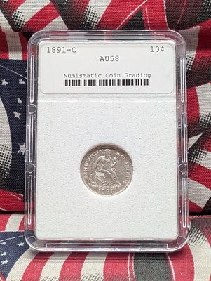 1891-O w/ Legend Seated Liberty Dime - NCG Cert. AU58 - NOT NGC Condition PLEASE NOTE Some 