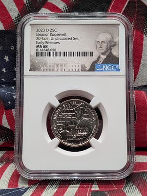 2023-D Eleanor Roosevelt Quarter - NGC MS68 - Early Release Condition PLEASE NOTE Some coins 