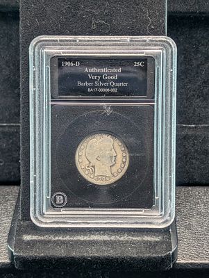 1906-D Barber Silver Quarter - SLABBED Authenticated VERY GOOD Condition PLEASE NOTE Some coins 
