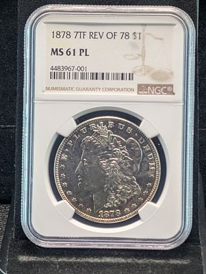 1878 Rev78 Morgan Silver Dollar w/ 7 Tail Feathers - NGC MS61 PROOF LIKE Condition PLEASE NOTE 