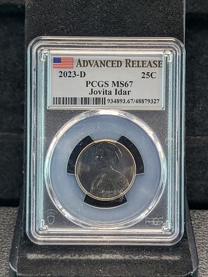 2023-D Jovita Idar Quarter - PCGS MS67 - Advanced Release Condition PLEASE NOTE Some coins may 