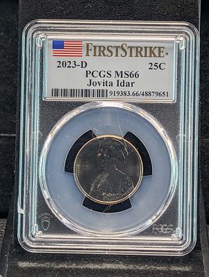 2023-D Jovita Idar Quarter - PCGS MS66 - First Strike Condition PLEASE NOTE Some coins may have 
