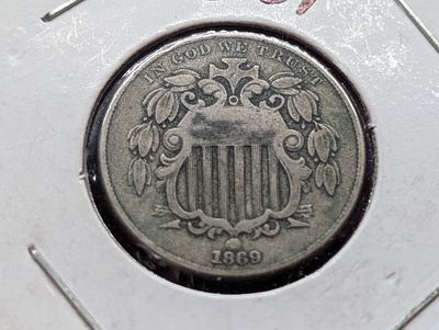 1869 Shield Nickel Condition PLEASE NOTE Some coins may have a grade on the package or in the 