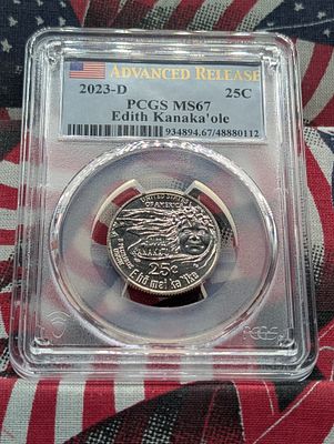 2023-D Edith Kanaka'ole Quarter - PCGS MS67 - Advanced Release Condition PLEASE NOTE Some coins 