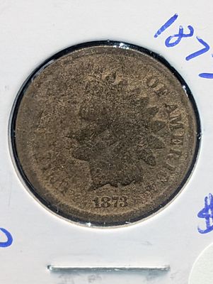 1873 "Open 3" Indian Head Cent Condition PLEASE NOTE Some coins may have a grade on the package 