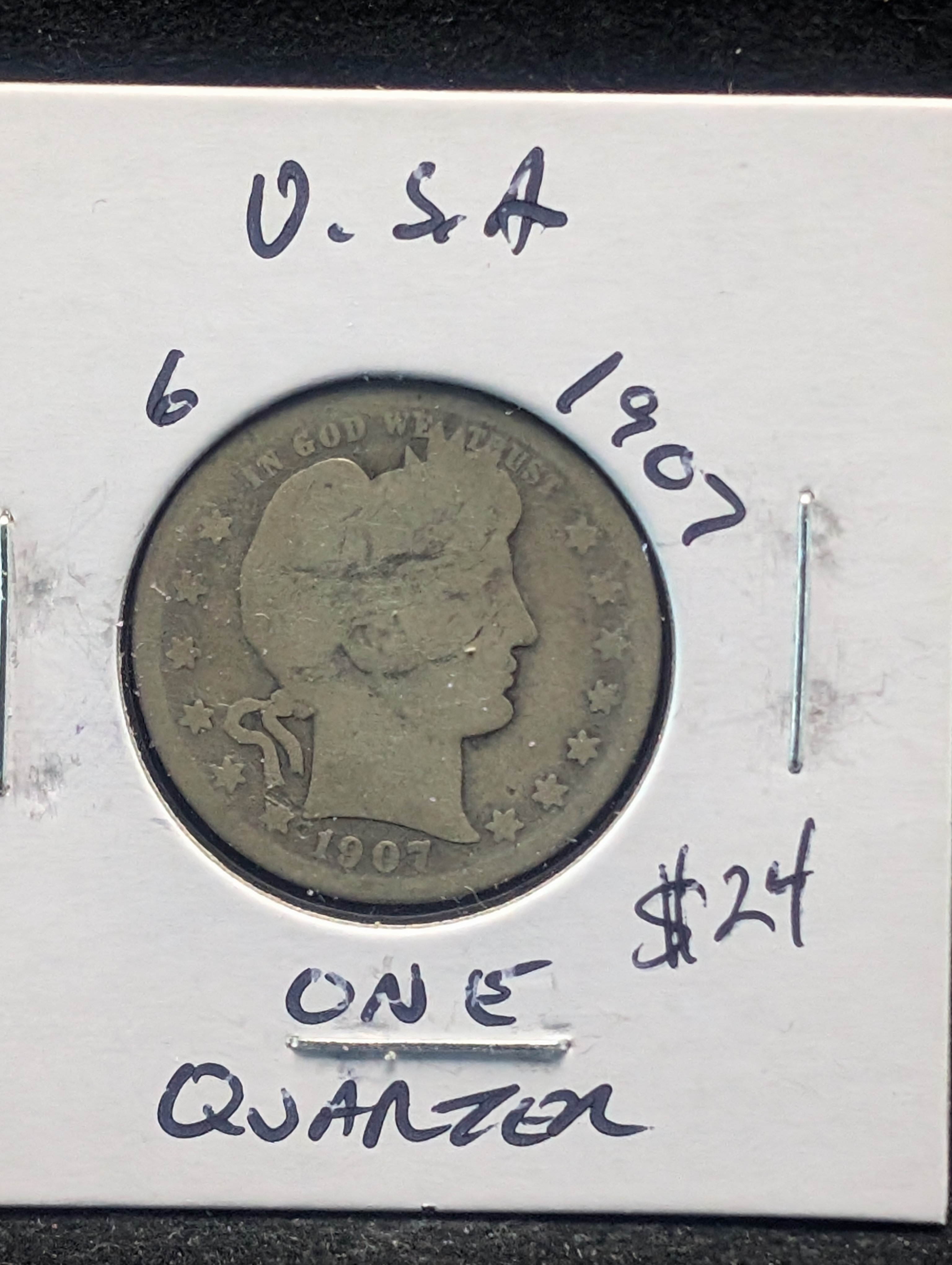 1907 90% Silver Barber Quarter - 119 Years Old!