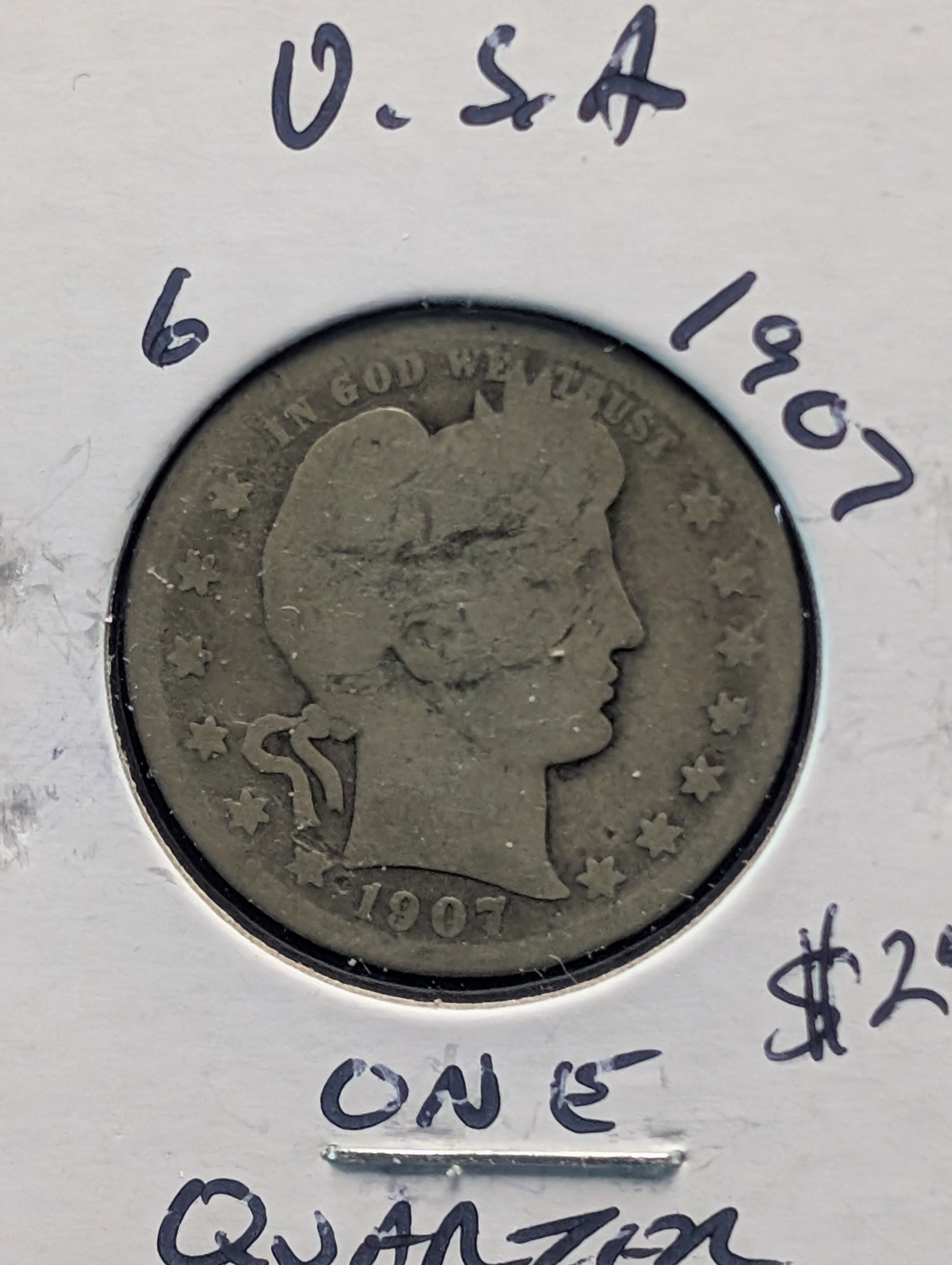 1907 90% Silver Barber Quarter - 119 Years Old!