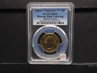 2009 - Mint Error - $1 Zachary Taylor - PCGS - MS 66 - MISSING EDGE LETTERING