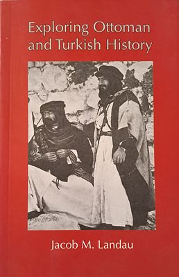 חקר ההיסטוריה העות'מאנית והטורקית [Exploring Ottoman and Turkish history]. לונדון, 2004. אנגלית. 